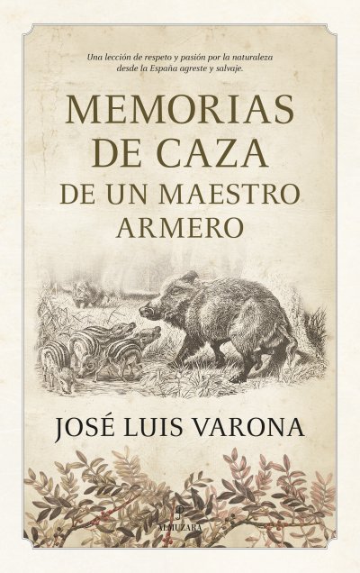 Memorias de caza de un maestro armero