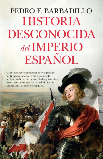 Historia desconocida del Imperio español (edición de bolsillo)