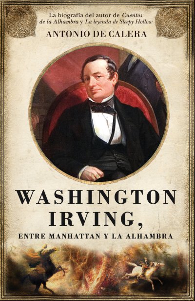 Washington Irving, entre Manhattan y la Alhambra