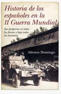 Historia de los españoles en la II Guerra Mundial (edición de bolsillo)