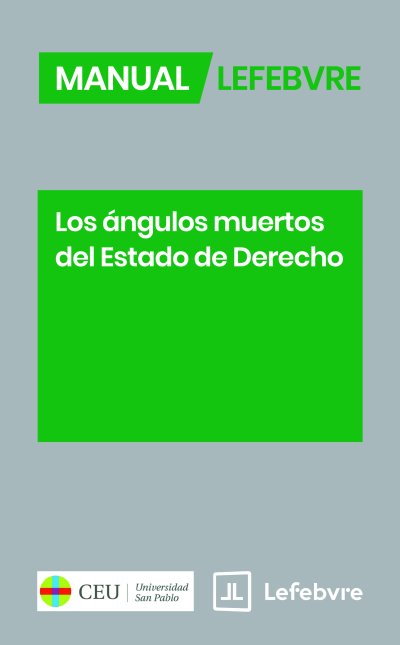 Los ángulos muertos del Estado de Derecho
