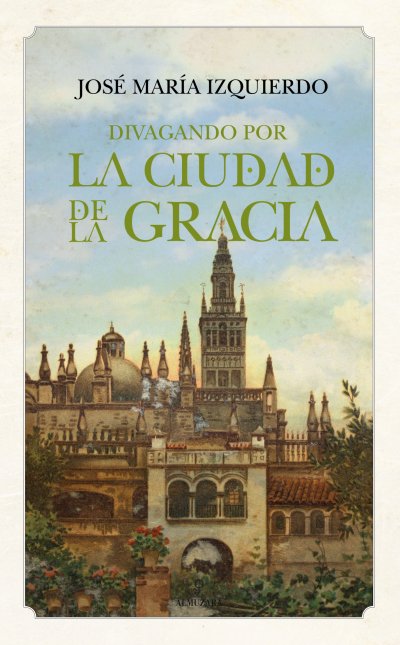 Divagando por la Ciudad de la Gracia