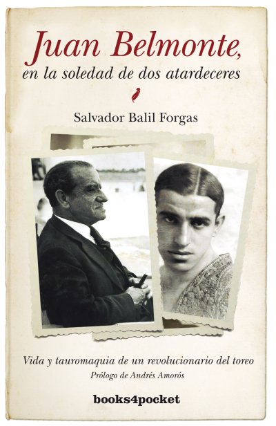Juan Belmonte, en la soledad de dos atardeceres (edición de bolsillo)