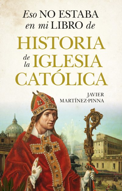 Eso no estaba en mi libro de historia de la Iglesia católica (edición de bolsillo)