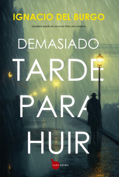 Demasiado tarde para huir