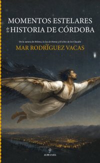 Momentos estelares de la historia de Córdoba