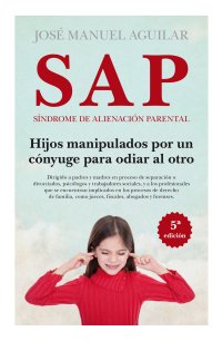 SAP. Síndrome de Alienación Parental