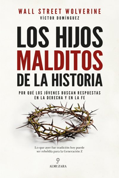 Los hijos malditos de la historia