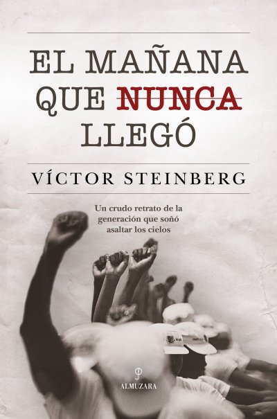 El mañana que nunca llegó