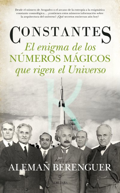 Constantes. El enigma de los números mágicos que rigen el Universo