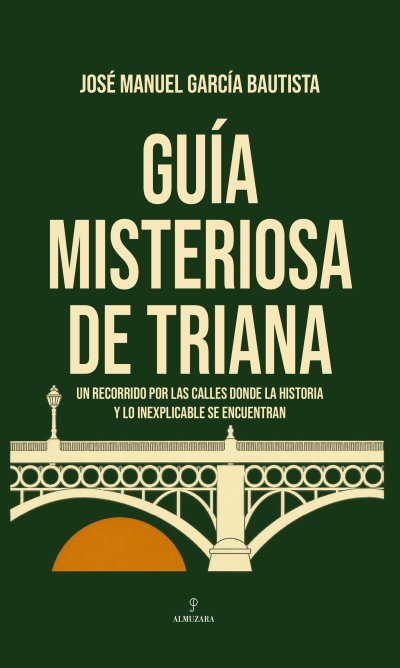 Guía misteriosa de Triana
