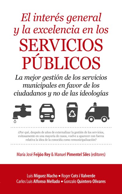 El interés general y la excelencia en los servicios públicos