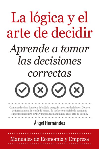 La lógica y el arte de decidir