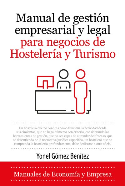 Manual de gestión empresarial y legal para negocios de Hostelería y Turismo
