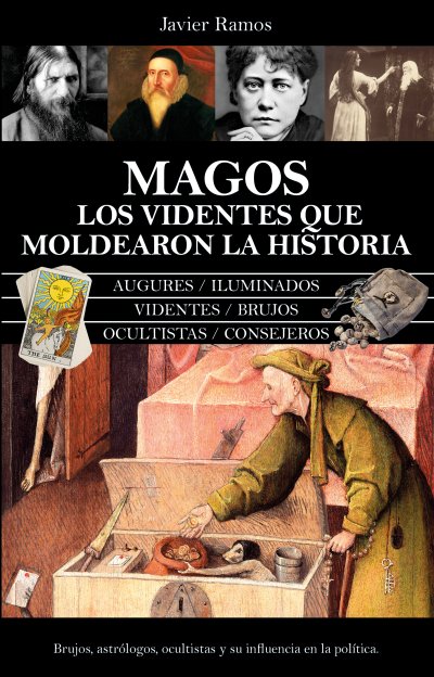 Magos. Los videntes que moldearon la historia