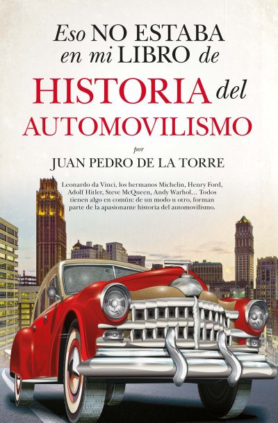 Eso no estaba en mi libro de historia del automovilismo (edición de bolsillo)