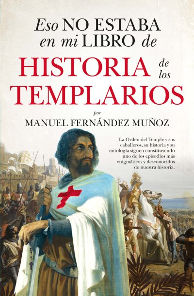 Eso no estaba en mi libro de historia de los templarios (edición de bolsillo)