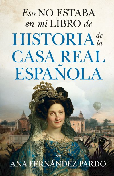 Eso no estaba en mi libro de historia de la casa real española (edición de bolsillo)