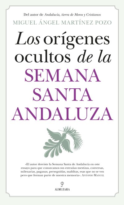Los orígenes ocultos de la Semana Santa andaluza