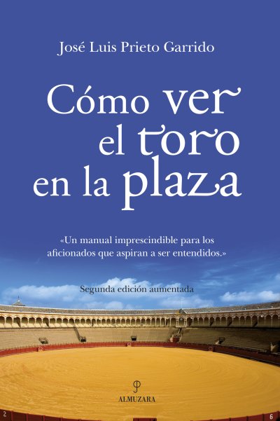 Cómo ver el toro en la plaza