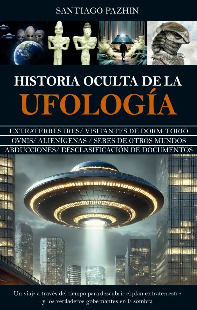 Historia oculta de la ufología